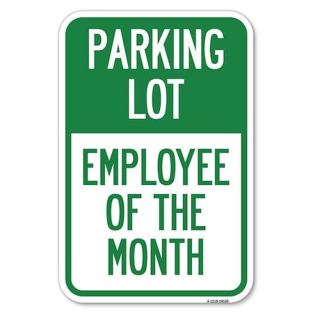 Signmission Safety Sign, 12 in Height, Aluminum, 18 in Length, 24105 A-1218-24105